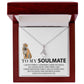 To my Soulmate - Funny get distracted tiger - Alluring Beauty neckalce gift set