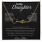 Custom Name Necklace Gift For Daughter "To My Daughter - Never Forget That We Love You" Love Mom