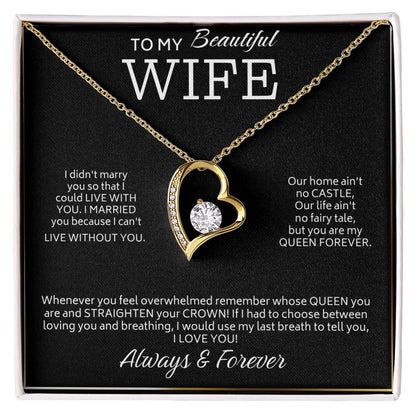 To My Beautiful Wife Gold heart necklace My Queen Forever Love